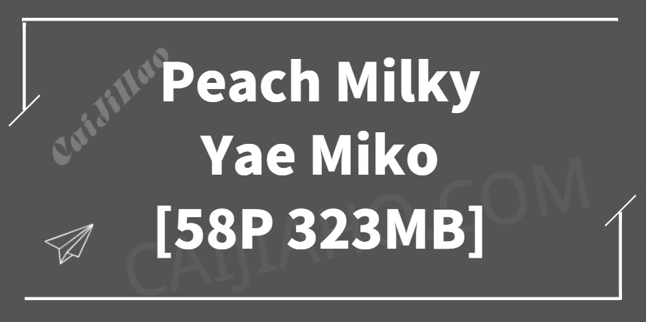 [CosplaY]Peach Milky – Yae Miko[58P 323MB]